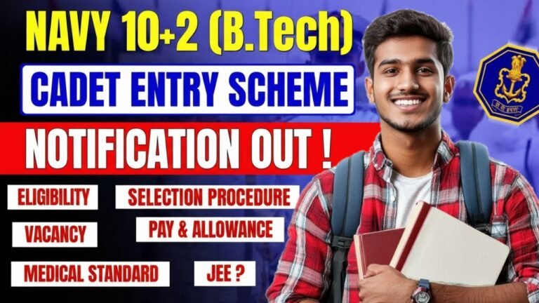 Indian Navy 10+2 B.Tech Recruitment 2026 : Indian Navy ने किया 10+2 B.Tech Entry Scheme का नोटिफिकेशन जारी 12वीं पास करे आवेदन