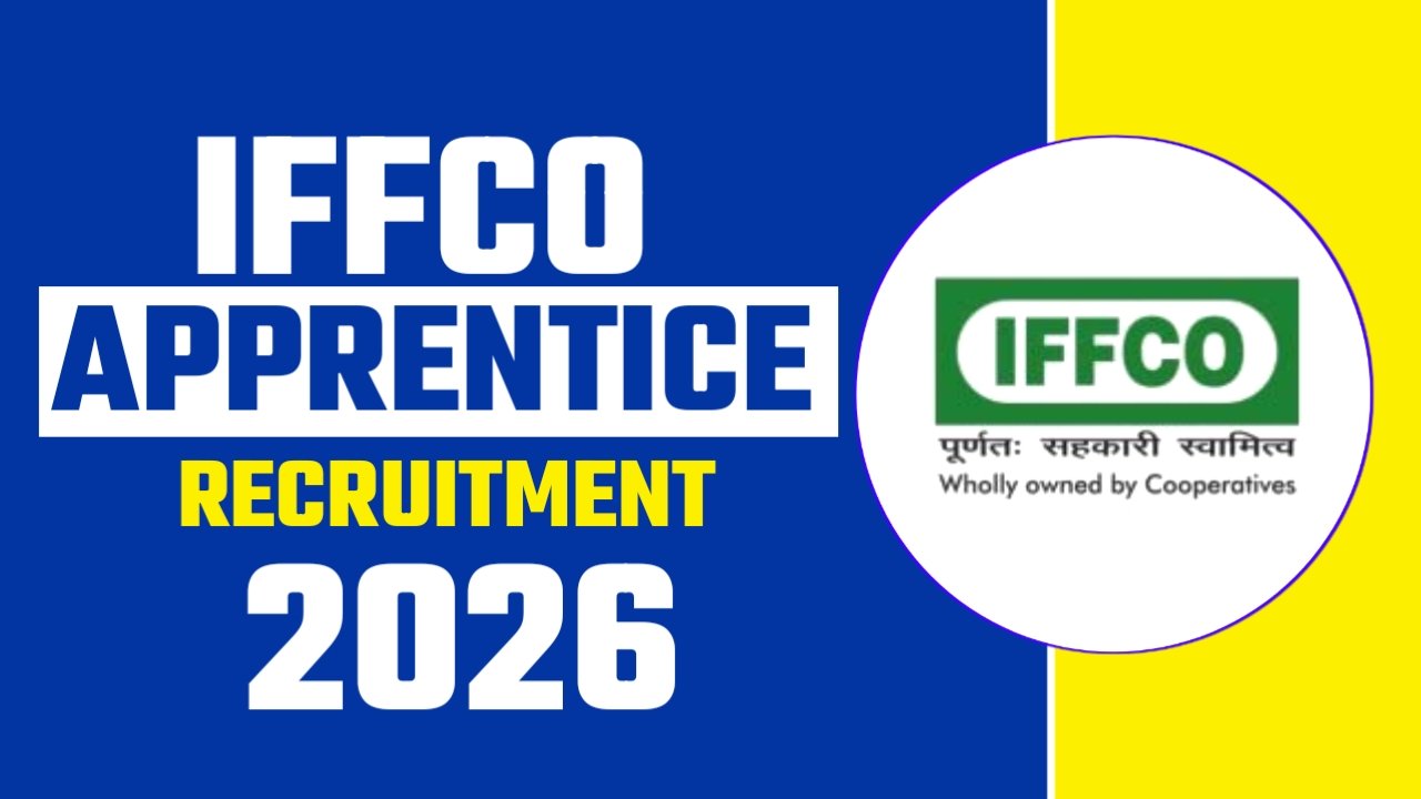 IFFCO Apprentice Vacancy 2026: ITI / Diploma Pass के लिए आवेदन शुरू – Direct Apply Online