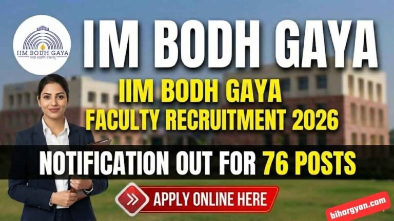 IIM Bodh Gaya Faculty Recruitment 2026 : Notification out for 76 Posts Apply Online Here