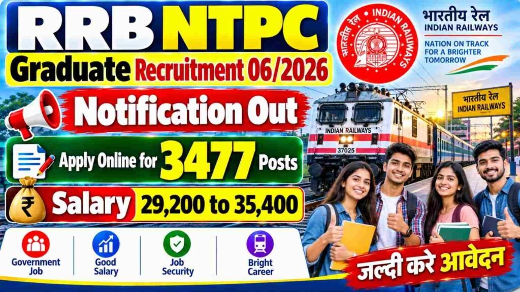 RRB NTPC Graduate Recruitment 2026 : ग्रेजुएट के लिए 3,477 पदों पर भर्ती, Apply Online Date, Eligibility & Last Date 2 RRB NTPC Graduate Recruitment 2026