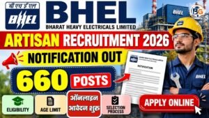 BHEL Artisan Recruitment 2026 Notification Out: 660 Posts, Eligibility, Apply Online 8 BHEL Artisan Recruitment 2026 Notification Out: 660 Posts, Eligibility, Apply Online